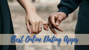 How to Add Excitement to Your Dating Life with Top Online Dating Apps?